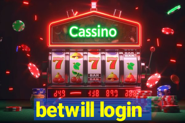 betwill login